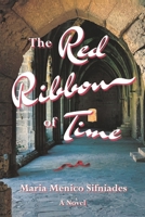 The Red Ribbon Of Time 0991579631 Book Cover