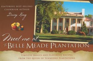 Meet Me at The Belle Meade Plantation 1577364368 Book Cover