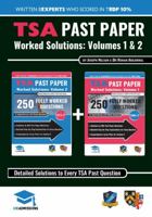 TSA Past Paper Worked Solutions: 2008 - 2016, Fully worked answers to 450+ Questions, Detailed Essay Plans, Thinking Skills Assessment Cambridge & Oxford Book: Fully worked answers to every TSA Past p 0993231152 Book Cover