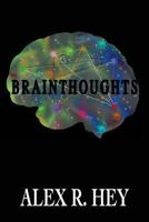 Brainthoughts 1982095563 Book Cover