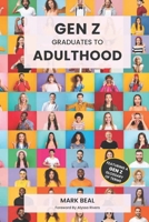 Gen Z Graduates to Adulthood B09XZJD4RJ Book Cover