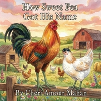 How Sweet Pea Got His Name B0GG8Z2S6K Book Cover