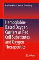 Hemoglobin-Based Oxygen Carriers as Red Cell Substitutes and Oxygen Therapeutics 3642407161 Book Cover