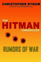 The Hitman Chronicles: Rumors of War B0CJXK75HL Book Cover