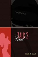 Girl Talk 2 1450289665 Book Cover