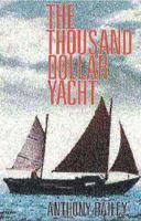 The Thousand Dollar Yacht 0877429677 Book Cover