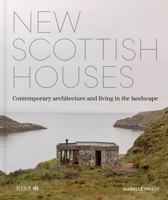 New Scottish Houses: Contemporary architecture and living in the landscape 1915722527 Book Cover