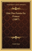 Etat Des Forets En France (1887) 1120432731 Book Cover