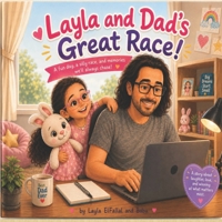 Layla and Dad's Great Race! B0GZZHCW43 Book Cover