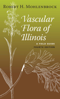 Vascular Flora of Illinois 0809312727 Book Cover