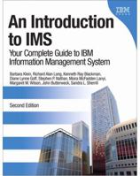 An Introduction to IMS: Your Complete Guide to IBM Information Management System 0132886871 Book Cover