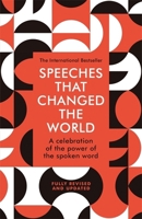 Speeches That Changed the World 184724369X Book Cover