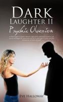 Dark Laughter II: Psychic Obsession 1475941412 Book Cover