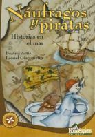 Náufragos y piratas: Historias en el mar 9508084499 Book Cover