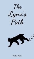 The Lynx's Path 9908524941 Book Cover