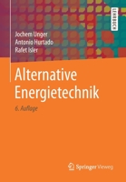 Alternative Energietechnik (German Edition) 3658274646 Book Cover