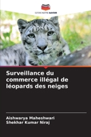 Surveillance du commerce illégal de léopards des neiges 6205645785 Book Cover