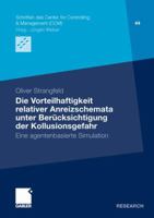 Die Vorteilhaftigkeit Relativer Anreizschemata Unter Berucksichtigung Der Kollusionsgefahr: Eine Agentenbasierte Simulation 3834928720 Book Cover