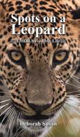 Spots on a Leopard 1641826339 Book Cover