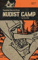 Nudist Camp: Paradise Has Its Price 1917298072 Book Cover