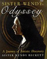 Sister Wendy's Odyssey: A Journey of Artistic Discovery 1556708572 Book Cover