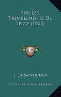 Sur Les Tremblements De Terre (1903) (French Edition) 1120417554 Book Cover