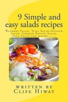 9 simple and easy salads recipes 1481274368 Book Cover