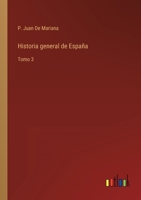 Historia general de España: Tomo 3 1274783771 Book Cover