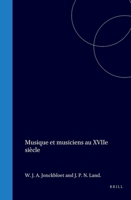 Musique et musiciens au XVIIe siècle (French Edition) 9004557733 Book Cover