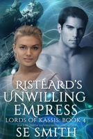 Risteard’s Unwilling Empress 1507774834 Book Cover