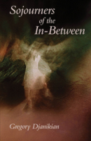 Sojourners of the In-Between 0887486525 Book Cover