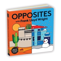 Opposites with Frank Lloyd Wright 0735354081 Book Cover