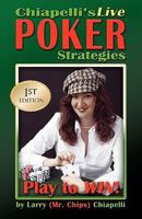 Chiapelli's Live Poker Strategies 1606938797 Book Cover