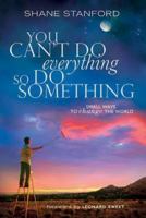 You Cant Do Everything So Do Something 1426705905 Book Cover