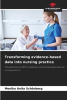 Transforming evidence-based data into nursing practice 6209754546 Book Cover