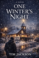 One Winters Night: What does it look like to be the church in a neighborhood the world has abandoned? B0GHHPQ7V5 Book Cover