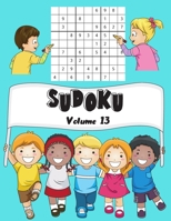 SUDOKU: Volume 13 | 150 Sudoku Pour Enfants Avec Solutions | Facile | 1 Grilles Par Page| Grand Format, 8,5"x11". (Mes Sudoku Favoris Pour Enfants) (French Edition) B0884JWQ1D Book Cover
