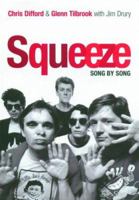 Squeeze: Song By Song 1860746047 Book Cover