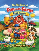 The Big Book of Fun on the Farm Read-Alouds B0GXK3THVN Book Cover