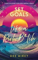 Set Goals Like a Rich B*tch 1036958604 Book Cover