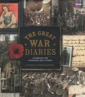 The Great War Diary: Colour Photographs and Personal Accounts from a World Torn Asunder 1849906742 Book Cover