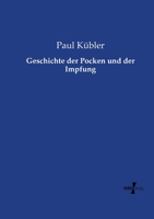 Geschichte Der Pocken Und Der Impfung 1019326255 Book Cover