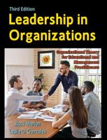 Leadership in Organizations: Organizational Theory for Educational and Management Practitioners, Third Edition 1478649828 Book Cover