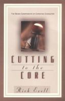 Cutting to the Core 0825425301 Book Cover