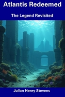 Atlantis Redeemed: The Legend Revisited B0DS2SHVDD Book Cover