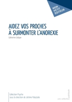 Aidez vos proches à surmonter l'anorexie (French Edition) 2748389069 Book Cover
