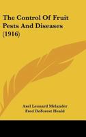 The Control Of Fruit Pests And Diseases 1276266715 Book Cover