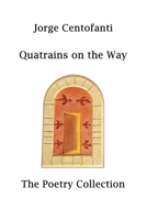 Quatrains on the Way B0C6VTZMWJ Book Cover