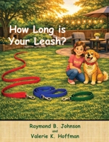 How Long is Your Leash? 197054337X Book Cover