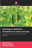 Abordagens genéticas inovadoras na cabaça amarga (Portuguese Edition) 6207722108 Book Cover